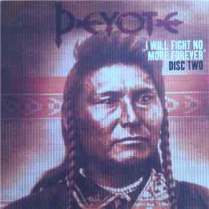 Peyote - I Will Fight No More Forever (Disc Two)