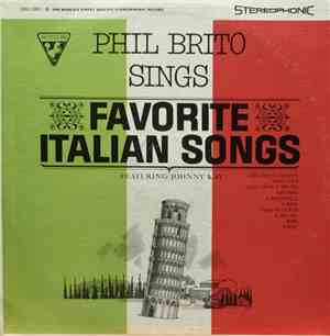 Phil Brito Featuring Johnny Kay - Favorite Italian Songs