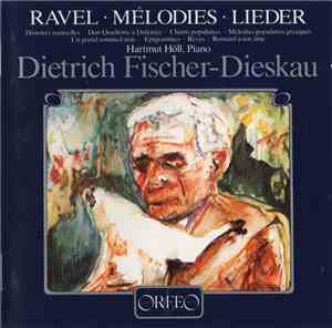 Ravel - Hartmut Höll, Dietrich Fischer-Dieskau - Mélodies ● Lieder