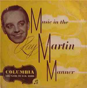 Ray Martin And His Concert Orchestra - Music In The Ray Martin Manner