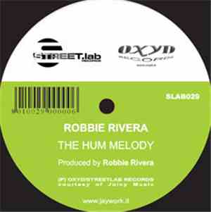 Robbie Rivera - The Hum Melody