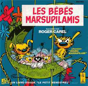 Roger Carel - Les Bébés Marsupilamis Raconté Par Roger Carel