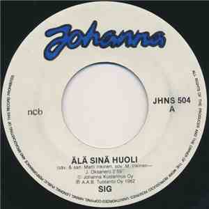 SIG  - Älä Sinä Huoli / Tähtiin