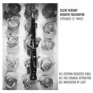 Silent Servant - Negative Fascination (Extended 12