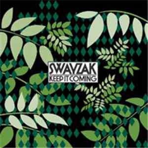 Swayzak - Keep It Coming