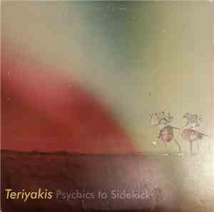 Teriyakis - Psychics To Sidekicks