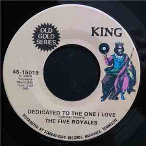 The Five Royales - Dedicated To The One I Love / Think