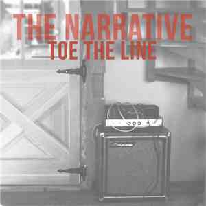 The Narrative - Toe The Line