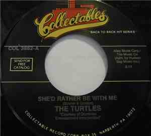 The Turtles / The Thirteenth Floor Elevators - She'd Rather Be With Me / Yo ...