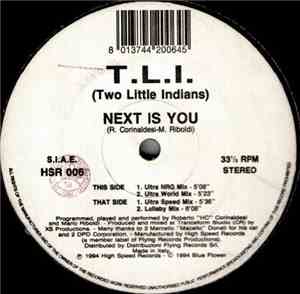 T.L.I. (Two Little Indians) - Next Is You