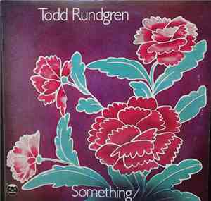 Todd Rundgren - Something / Anything?