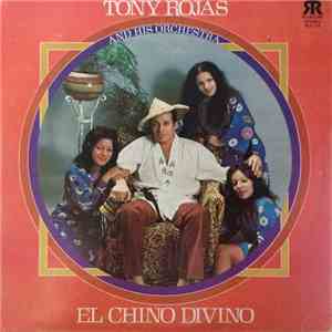 Tony Rojas And His Orchestra - El Chino Divino