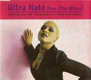 Ultra Naté - Free (The Mixes)