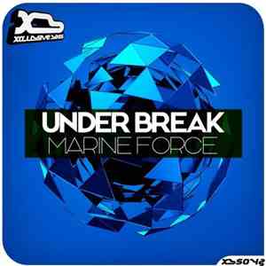 Under Break - Marine Force