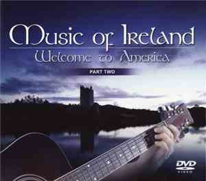 Various - Music Of Ireland: Welcome To America