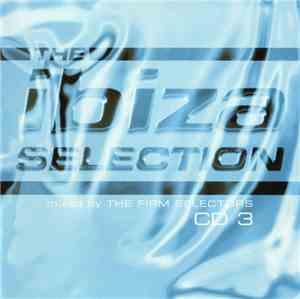 Various - The Ibiza Selection CD 3