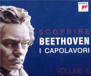 Beethoven - Scoprire Beethoven - I Capolavori - Volume 6