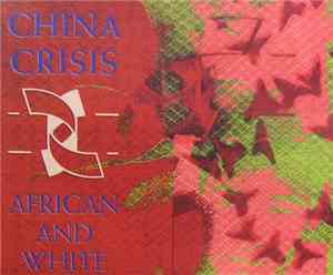 China Crisis - African And White (The Steve Proctor Remix)