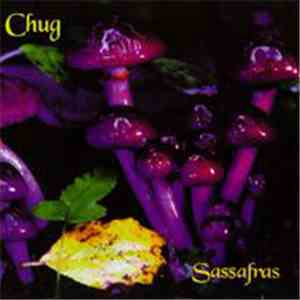 Chug - Sassafras