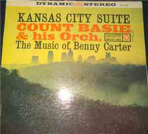 Count Basie & His Orchestra - Kansas City Suite - The Music Of Benny Carter