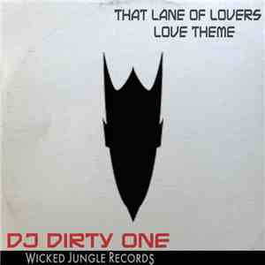 DJ Dirty One - That Lane Of Lovers / Love Theme