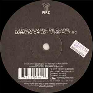 DJ Mo vs Marc De Clarq - Lunatic Child