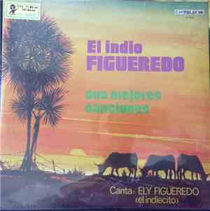 El Indio Figueredo - Sus Mejores Canciones Canta: Ely Figueredo (el indieci ...