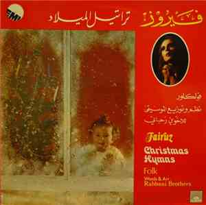 فيروز = Fairuz - تراتيل الميلاد = Christmas Hymns