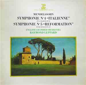 Felix Mendelssohn - English Chamber Orchestra, Raymond Leppard - Symphony N ...