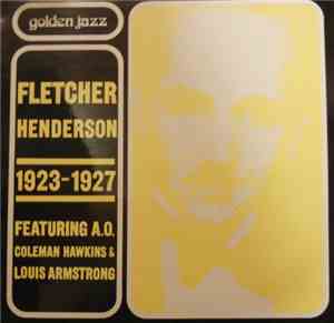 Fletcher Henderson Orchestra Featuring A.O. Coleman Hawkins & Louis Armstro ...