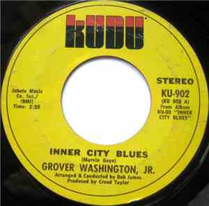Grover Washington, Jr. - Inner City Blues / Ain't No Sunshine