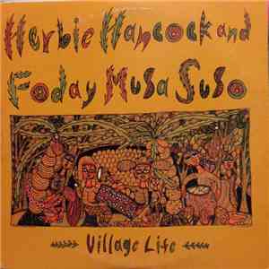 Herbie Hancock And Foday Musa Suso - Village Life