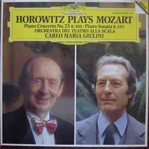 Horowitz Plays Mozart - Orchestra Del Teatro Alla Scala / Carlo Maria Giuli ...