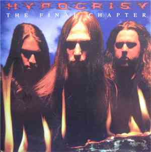 Hypocrisy - The Final Chapter