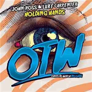 John Ross & Luke Carpenter - Holding Hands