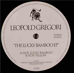 Leopold Gregori - The Lucky Bamboo EP
