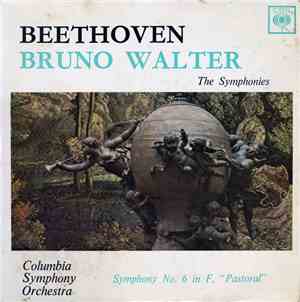Ludwig van Beethoven Beethoven Bruno Walter - Symphony No 6 In F Major Op 6 ...
