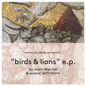 Marc DePulse & Several Definitions - Birds & Lions E.P.