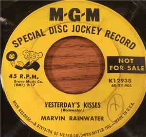 Marvin Rainwater - Yesterday's Kisses / You're Not Happy
