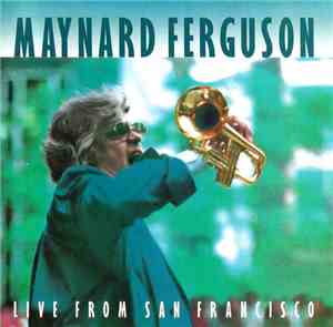 Maynard Ferguson - Live From San Francisco