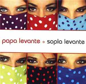 Papá Levante - Sopla Levante