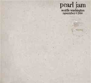 Pearl Jam - Seattle, Washington - November 6, 2000