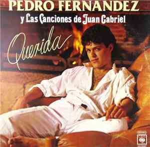 Pedro Fernández - Y Las Canciones De Juan Gabriel Querida