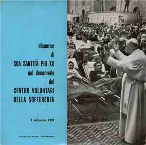 Pio XII - Discorso Di Sua Santità Pio XII Nel Decennale Del Centro Volontar ...