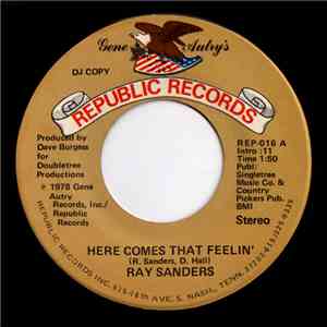 Ray Sanders - Here Comes That Feelin'