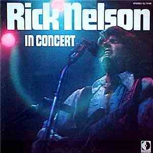 Ricky Nelson - Rick Nelson In Concert