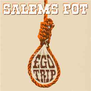 Salems Pot - Ego Trip