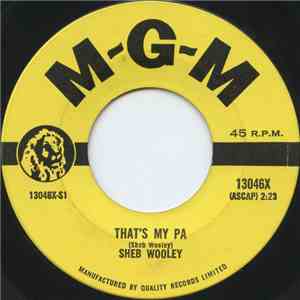 Sheb Wooley - That's My Pa / Meet Mr. Lonely