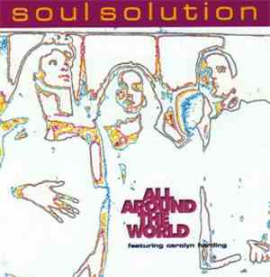Soul Solution Featuring Carolyn Harding - All Around The World
