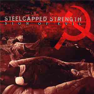 Steelcapped Strength - Sign Of Evil